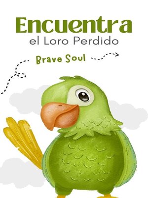 cover image of Encuentra el Loro Perdido